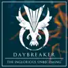 Daybreaker - The Inglorious Unbecoming - EP